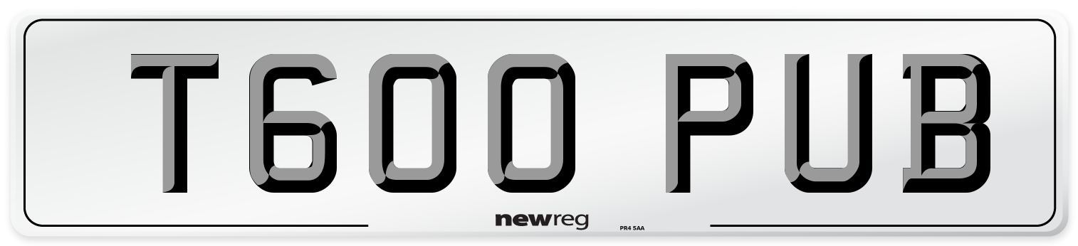 T600 PUB Number Plate from New Reg